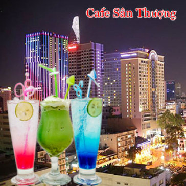 Thưởng Thức Tất Cả Thức Uống & Ngắm Sài Gòn Cực Đẹp Từ...