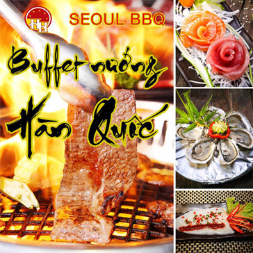Hot Buffet Nướng Lẩu Hàn Quốc Tại Nhà Hàng Seoul BBQ
