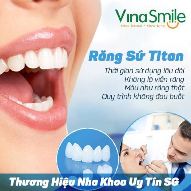 Răng Sứ Titan Tại NK Số 1 Sài Gòn - NK Vinasmile - Bảo Hành 10 Năm