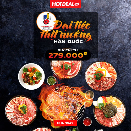 King BBQ - Buffet Nướng Kèm Thêm 02 Món Đặc Biệt - Vua Nướng Hàn Quốc - CN Mạc Đĩnh Chi