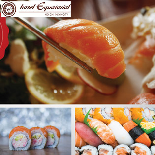 Buffet Sushi Cao Cấp 5* Khách Sạn Equatorial Tại Nhà Hàng Orientica