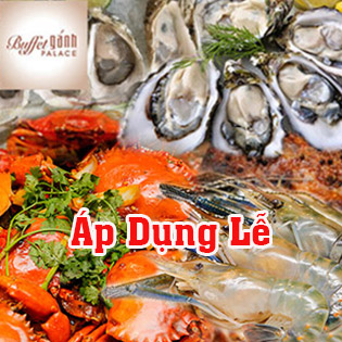 Buffet Tối Gánh Palace 4* - Hải Sản Cao Cấp Tại Phố Đi Bộ Nguyễn Huệ