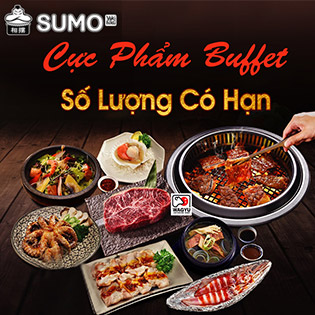 Hệ Thống Sumo Yakiniku – Buffet Premium Hơn 100 Món Nướng & Lẩu Trứ Danh Châu Á - Đã Gồm VAT