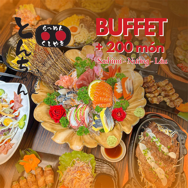 Tonchan - Buffet Nhật Bản Hơn 200 Món Sashimi, Nướng, Lẩu