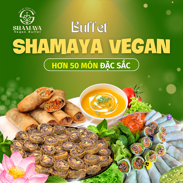 Shamaya Vegan - Combo Buffet Chay & Lẩu Hơn 50 Món