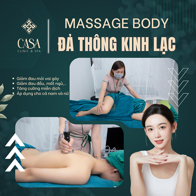 Casa Clinic & Spa - Đả Thông Kinh Lạc/ Mộc Tỳ Vị/ Massage Body