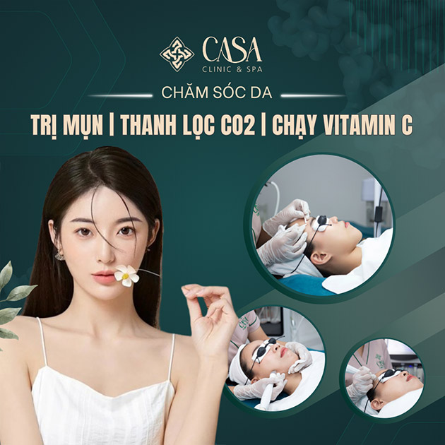 Casa Clinic & Spa - Trị Mụn/ Thanh Lọc CO2/ Chạy Vitamin C 60’