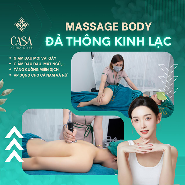 Casa Clinic & Spa - Đả Thông Kinh Lạc/ Mộc Tỳ Vị/ Massage Body