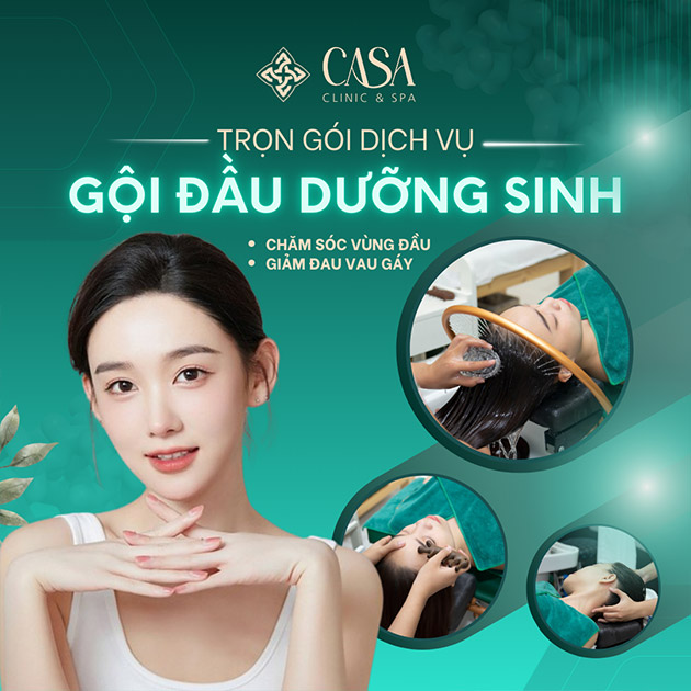 Casa Clinic & Spa - Gội Đầu Dưỡng Sinh Cao Cấp 75 Phút