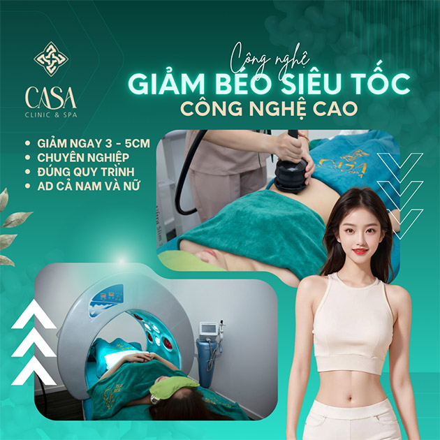 Casa Clinic & Spa - Giảm Béo Công Nghệ Cao Siêu Tốc