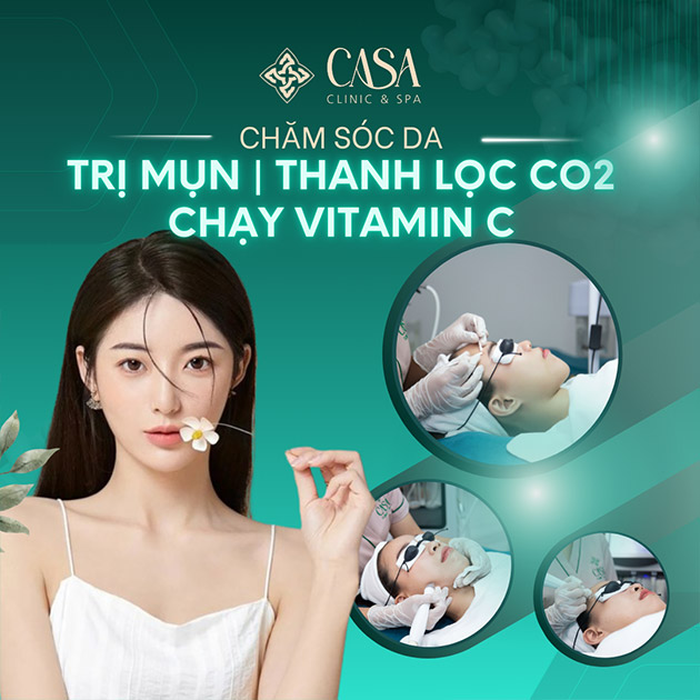 Casa Clinic & Spa - Trị Mụn/ Thanh Lọc CO2/ Lightening Vital Cell