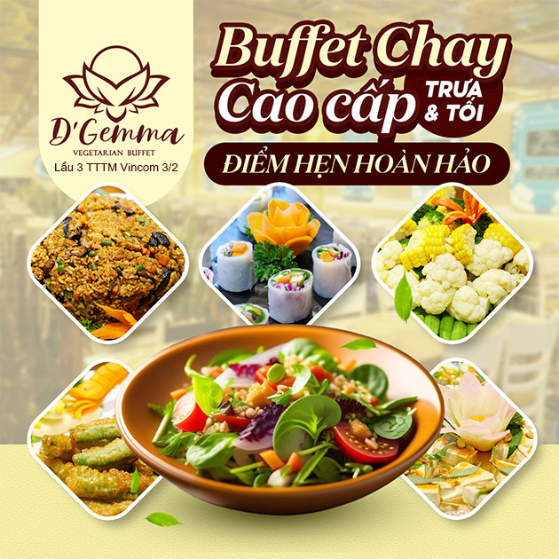 D'Gemma CN 3/2 - Buffet Chay Cao Cấp Trưa/ Tối - Vé Thương Gia