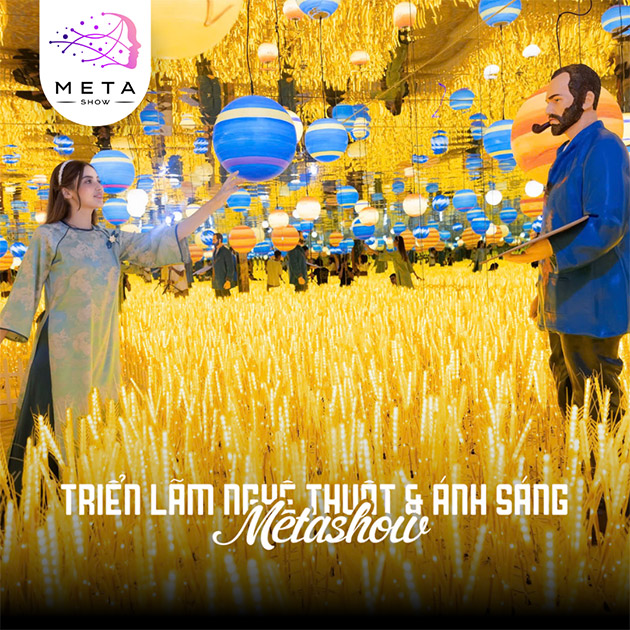 Metashow Exihibition - Triển Lãm Nghệ Thuật Ánh Sáng Độc Đáo