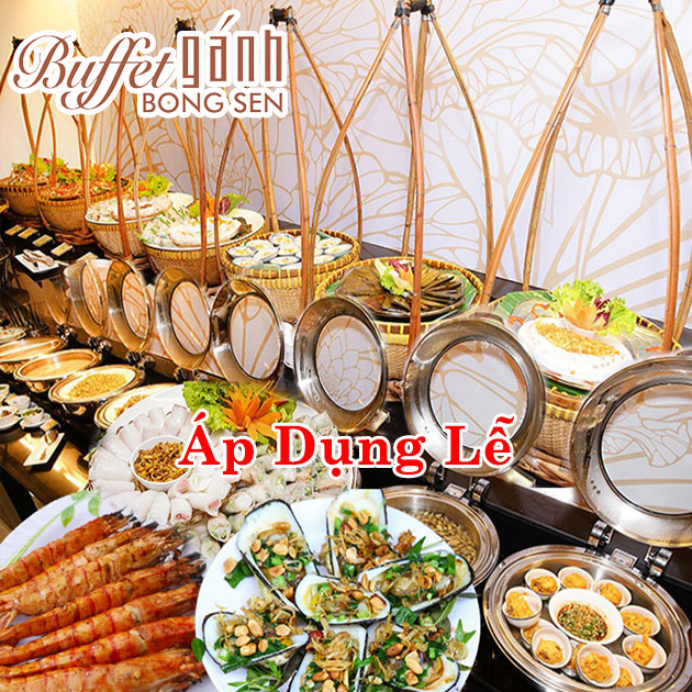 Buffet Gánh Bông Sen - Ẩm Thực 3 Miền - Trưa Cả Tuần