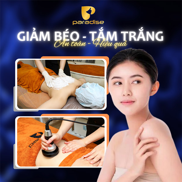 Paradise Spa - Giảm Béo Siêu Tốc/ Tắm Trắng - Hiệu Quả Ngay