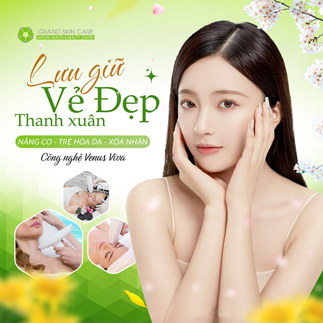 Grand Skin Care - Nâng Cơ, Trẻ Hóa, Mặt Vline - Hiệu Quả Cao