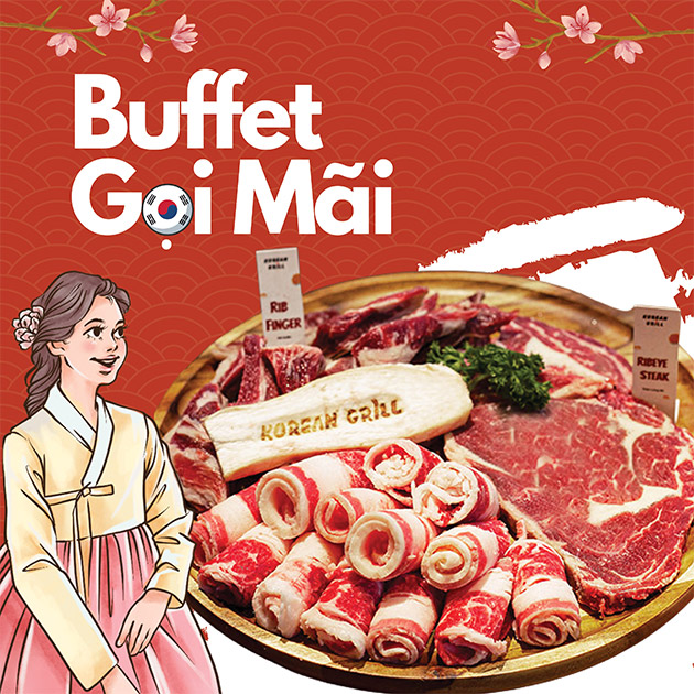 Korean Grill - Buffet Gọi Mãi Thịt Nướng Hàn Quốc Không Giới Hạn