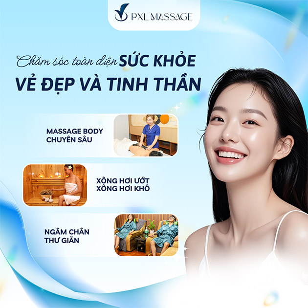 PXL Massage Khỏe - Massage Body Đá Nóng, Xông Hơi, Ngâm Chân