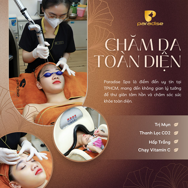 Paradise Spa - Trị Mụn/ Thanh Lọc CO2/ Chạy Vitamin C