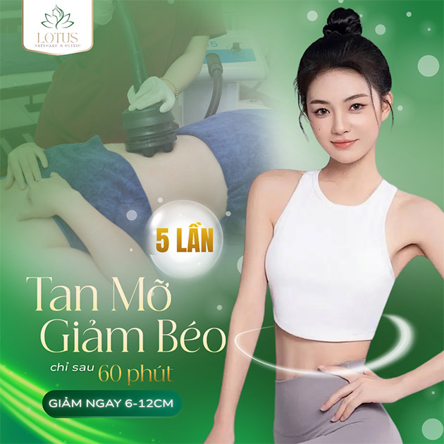 Lotus Spa - 5 Lần Giảm Béo Siêu Tốc - Hiệu Quả Ngay