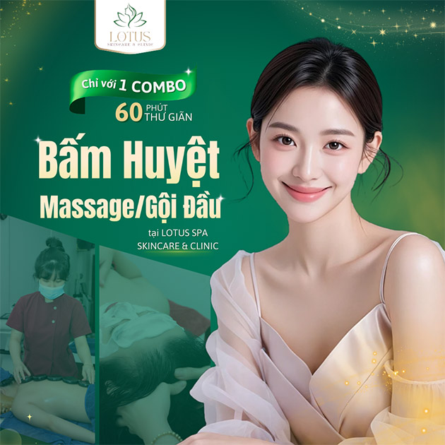 Lotus Spa - Bấm Huyệt + Massage Body, Foot/ Gội Đầu