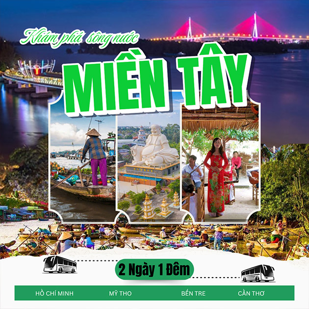 Tour Đồng Bằng Sông Cửu Long 2N1Đ: Mỹ Tho - Bến Tre - Cần Thơ