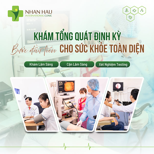 Phòng Khám Quốc Tế Nhân Hậu - Gói Khám Tổng Quát Toàn Diện