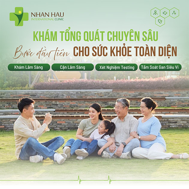 Phòng Khám Quốc Tế Nhân Hậu - Gói Khám Tổng Quát Chuyên Sâu