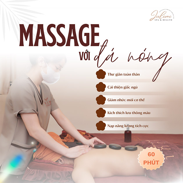 Julimi Spa & Health - Massage Body Đá Nóng + Cổ Vai Gáy 60’