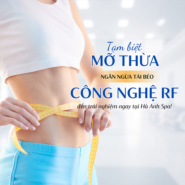 Hà Anh Spa - Giảm Béo Tầng Sâu Bằng Công Nghệ RF