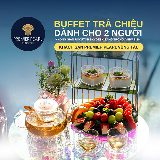 Premier Pearl Vũng Tàu - Buffet Trà Chiều Dành Cho 2 Người