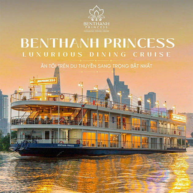 Du Thuyền Bến Thành Princess 5 Sao - Set Menu + Ngắm Sông Sài Gòn