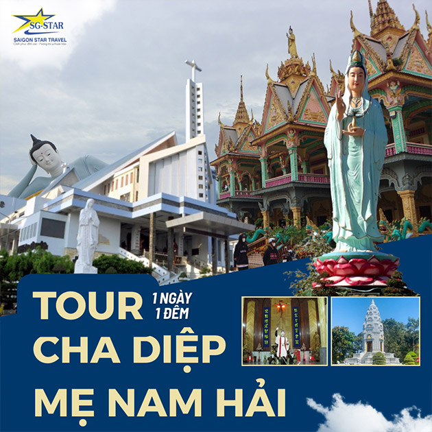 Tour Hành Hương Cha Diệp - Mẹ Nam Hải 1N1Đ