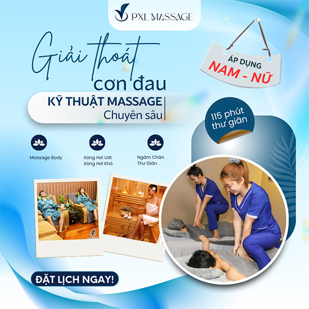 PXL Massage Khỏe - Massage Body Đá Nóng, Xông Hơi, Ngâm Chân 115'
