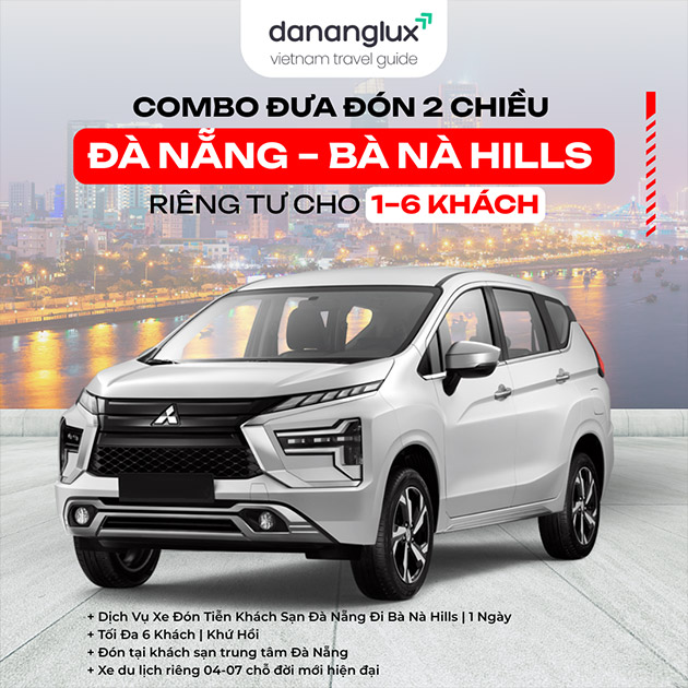 Xe Đón Tiễn 2 Chiều Từ KS Đà Nẵng Đi Bà Nà Hills Cho 1-6 Khách