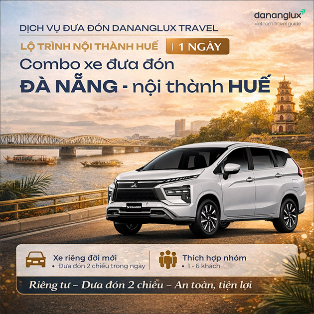 Dịch Vụ Xe Đưa Đón Đà Nẵng - Lộ Trình Nội Thành Huế 1 Ngày