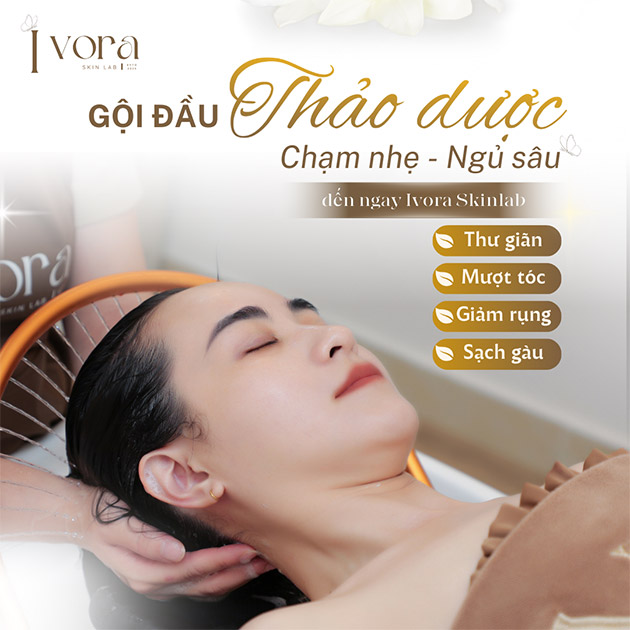  Ivora Skinlab - Gội Đầu Thảo Dược + Ủ Tóc + Massage Cổ Vai Gáy