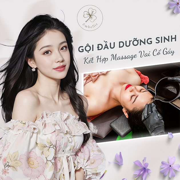 Embellir Spa - Gội Đầu Dưỡng Sinh + Massage Vai Cổ Gáy