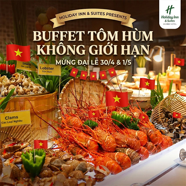 Holiday Inn & Suites - Buffet Tôm Hùm Không Giới Hạn 30/4, 1/5