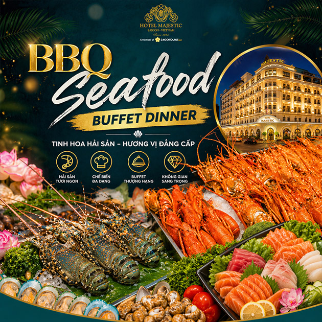 Hotel Majestic Saigon - Buffet BBQ Hải Sản, Tôm Hùm - Free Vang, Bia