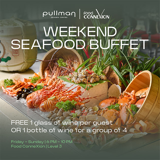 Pullman Saigon - Buffet Tối Hải Sản - Free Flow Soft Drink