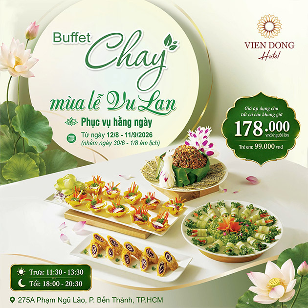 Viễn Đông - Buffet Trưa/ Tối Tinh Hoa Những Món Chay