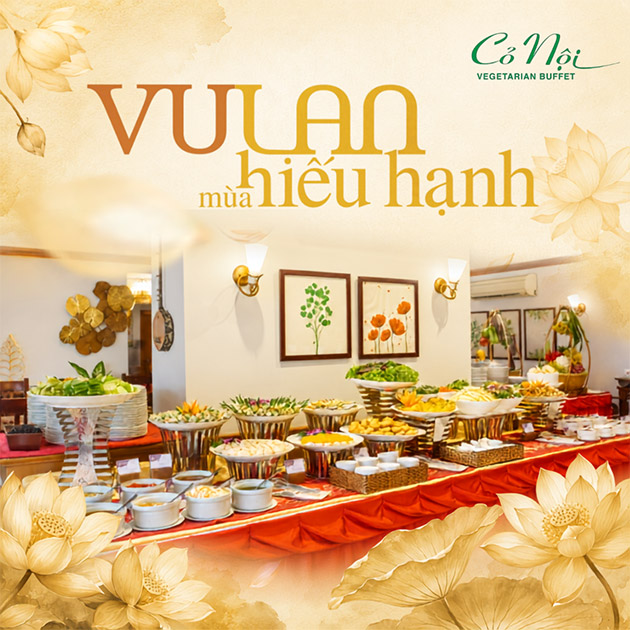 Cỏ Nội - Buffet Chay Trưa/ Tối Tháng 7 Âm Lịch Hơn 40 Món