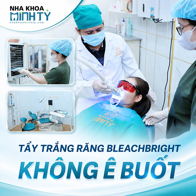 Nha Khoa Minh Tỷ - Tẩy Trắng Răng Bleachbright Không Ê Buốt